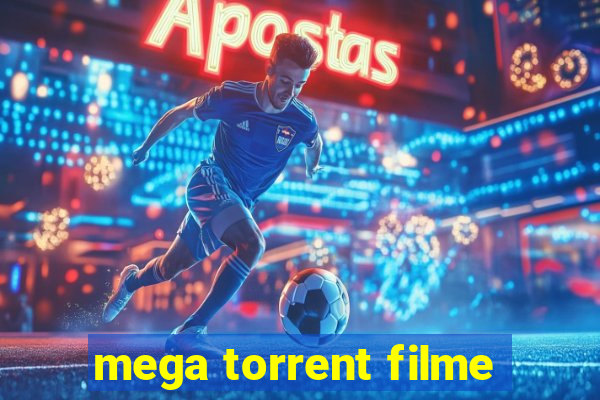 mega torrent filme